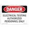 Signmission OSHA Danger Sign, 7" Height, 10" Width, Electrical Testing Authorized Persons Only, Landscape OS-DS-D-710-L-1786 - alternate 1